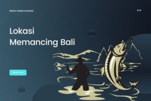 Tempat Wisata Mancing di Pulau Bali